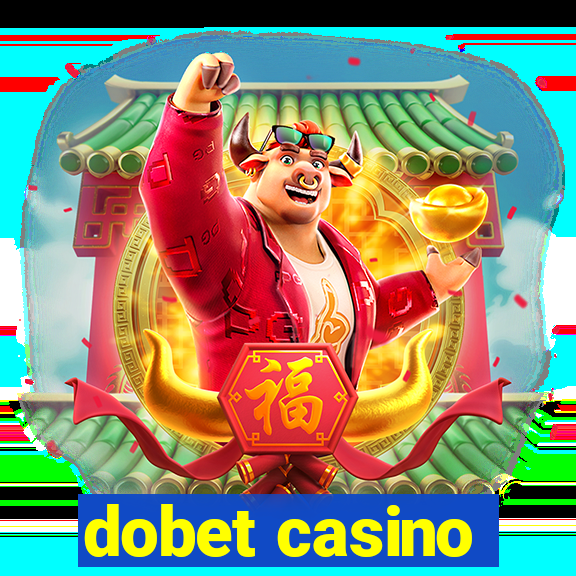 dobet casino